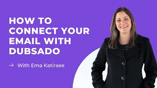 How to connect your email with Dubsado