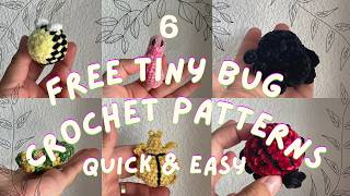 Information 6 FREE TINY BUG CROCHET PATTERNS *QUICK AND EASY PLUSHIES* News