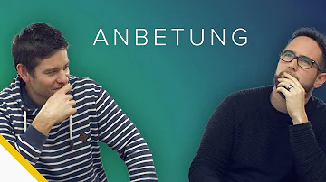 Was versteht man unter Anbetung?