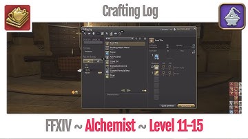 FFXIV Alchemist Crafting Log Level 11-15 - A Realm Reborn