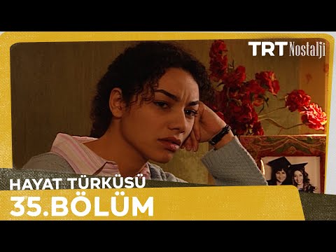 Hayat Türküsü 35. Bölüm