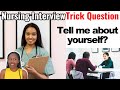 Virtual nursing interview trick question tell me about yourself