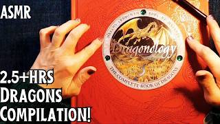 ASMR | 2.5+ hrs! All About Dragons! Compilation Video in a Whisper