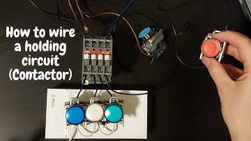 How to wire a holding contactor | Holding Circuit | Latch and unlatch