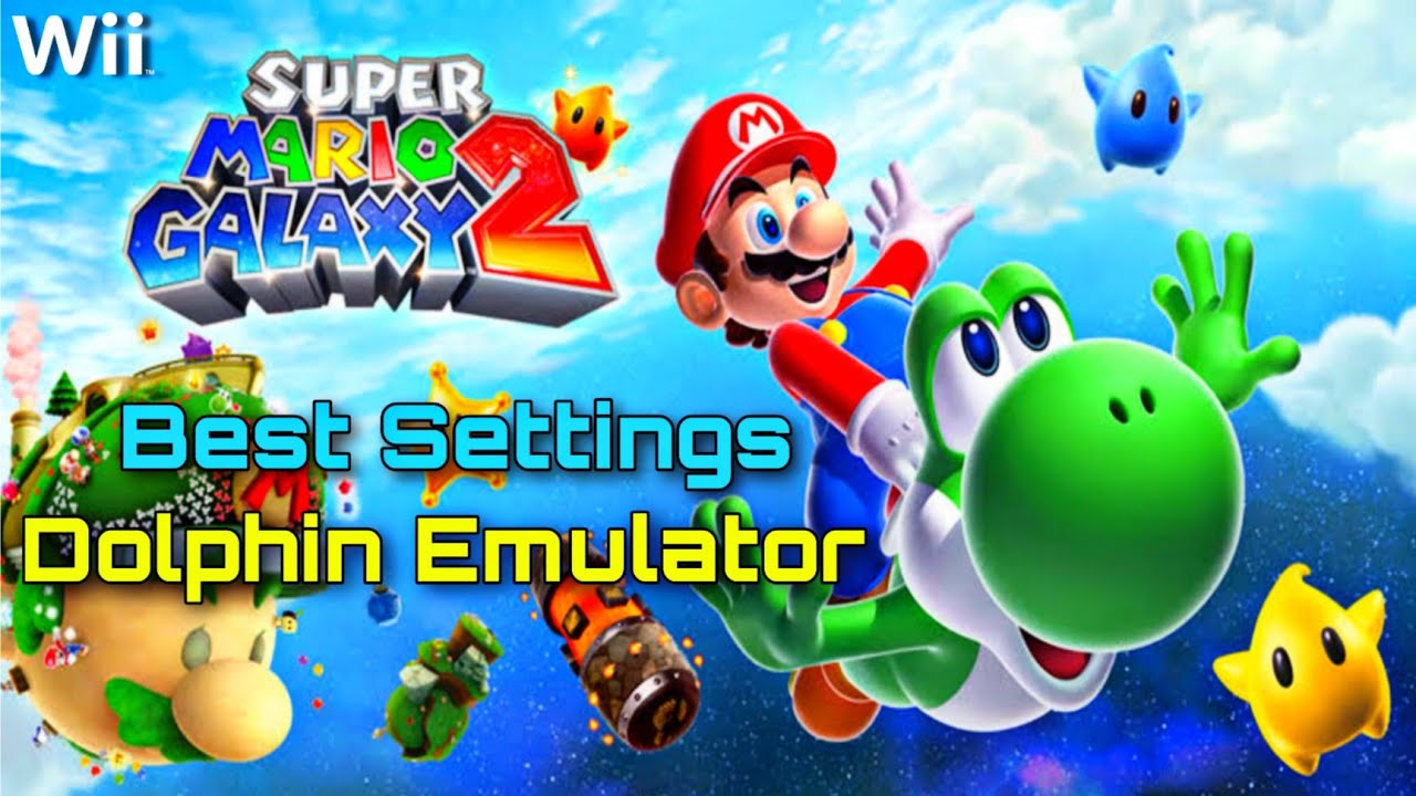 Super Mario Galaxy 2 (Wii) Gameplay Best Settings Dolphin Emulator