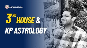 KP Astrology and 3rd House Secrets