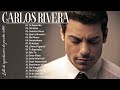 Carlos Rivera GRANDES EXITOS SUS MEJORES CANCIONES Carlos Rivera 20 Grandes Éxitos Completo