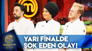 MasterChef Türkiye All Star Finale Kalan Son İki İsim! | MasterChef Türkiye All Star YARI FİNAL