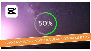 Two Easy Ways Make Circular Progress Bars in CapCut PC | Step-By-Step Guide