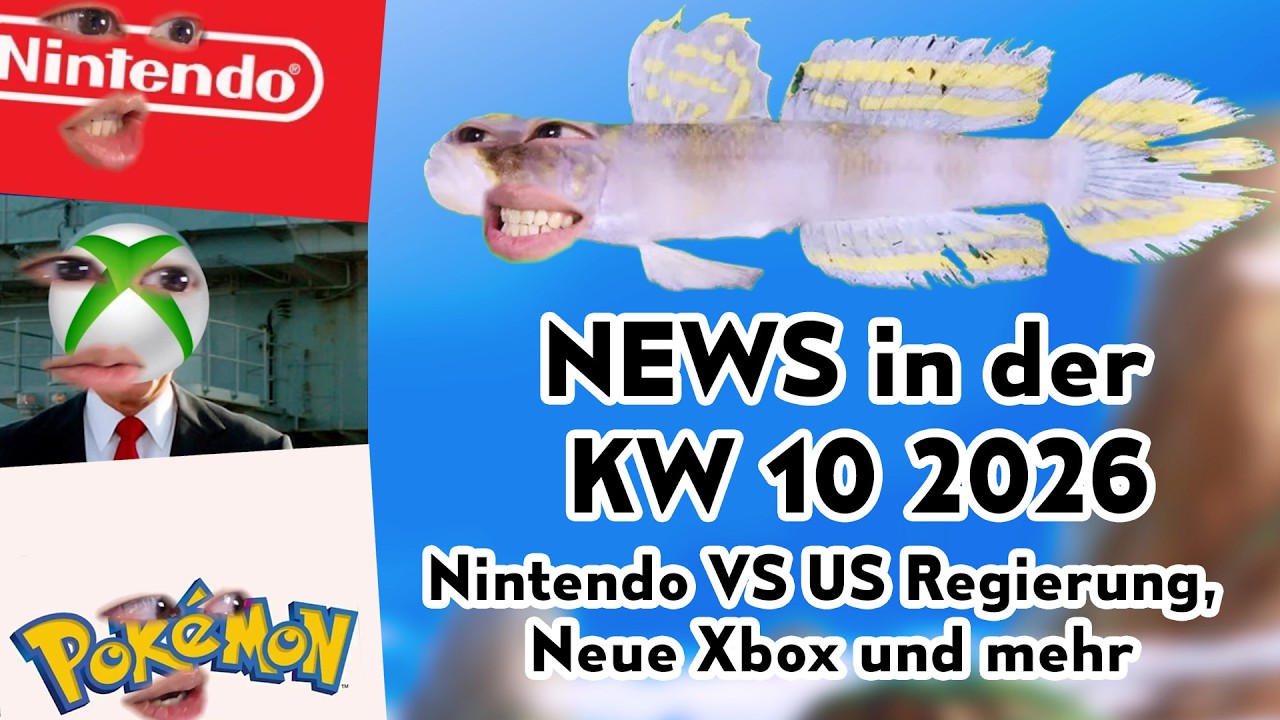 Nintendo VS Die US Regierung, die neue Xbox und mehr KW 10 2026