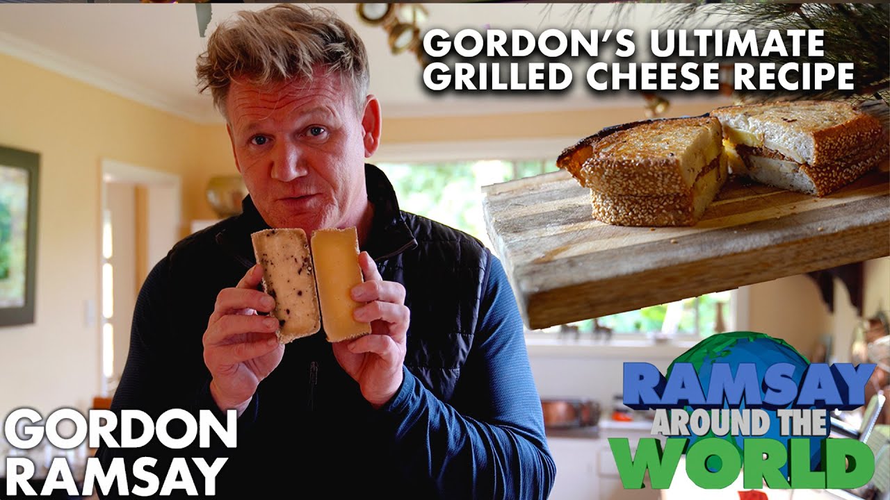 Gordon Ramsay's Ultimate Grilled Cheese Sandwich | Ramsay Around the ...