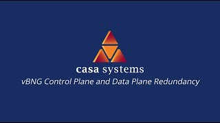 Casa Systems vBNG Control Plane and Data Plane Redundancy HD1080