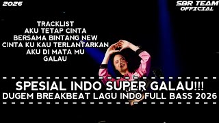 DJ BREAKBEAT AKU TETAP CINTA X BERSAMA BINTANG DUGEM BREAKBEAT LAGU INDO FULL BASS TERBARU 2026