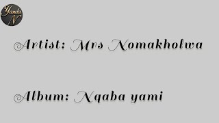 Nqaba yami full album - Nomakholwa