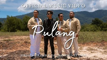 Usop, Firdaus Firabib & GAU Nasheed - Pulang (Official Music Video)