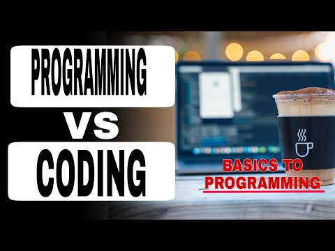 BASICS OF PROGRAMMING | CODING VS PROGRAMMING