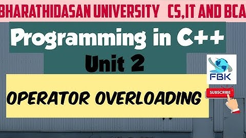 Operator Overloading | Part 2 | Programming in C++