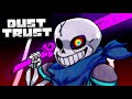 UNDERTALE DustTrust Sans