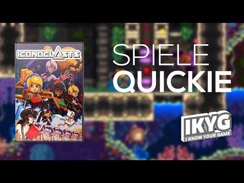 Der Spiele-Quickie - Iconoclasts