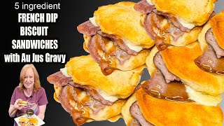 FRENCH DIP BISCUIT SANDWICH 5 INGREDIENT MEAL IDEA