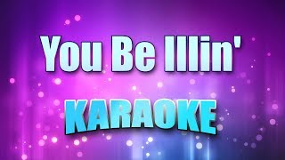 Run Dmc - You Be Illin Karaoke & Lyrics