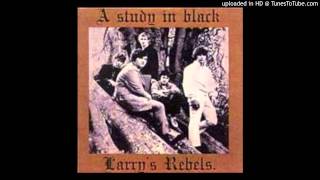 Video thumbnail of "LARRYS REBELS -  Let's Think Of Something - Original 60s version"