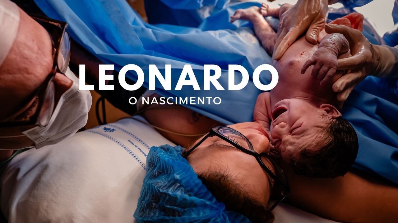 Nascimento do Leonardo - Hospital Moinhos de Vento