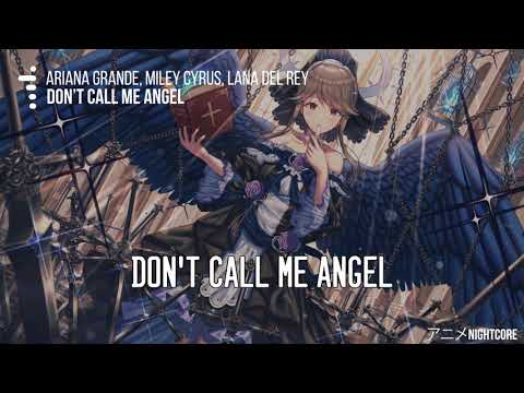 Nightcore - Dont Call Me Angel Lyrics