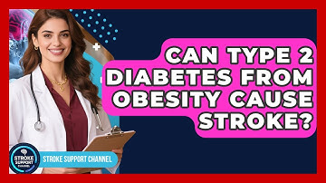 Can Type 2 Diabetes From Obesity Cause Stroke? - Stroke Support Channel