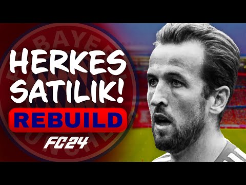 TÜM TAKIM SATILIYOR! // BAYERN MÜNİH HERKES SATILIK REBUILD // FC 24 KARİYER MODU