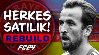 TÜM TAKIM SATILIYOR! // BAYERN MÜNİH HERKES SATILIK REBUILD // FC 24 KARİYER MODU