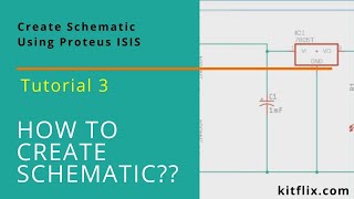 How To Create Circuit diagram with Proteus ISIS creating schematic with proteus-Tutorial 3