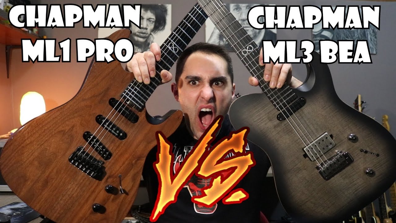 Chapman ML3 Rabbea VS Chapman ML1 PRO | Guitar Versus! - YouTube