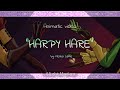 ✧ HARPY HARE - Yaelokre✧ animatic The Freak Circus♡⁠ 