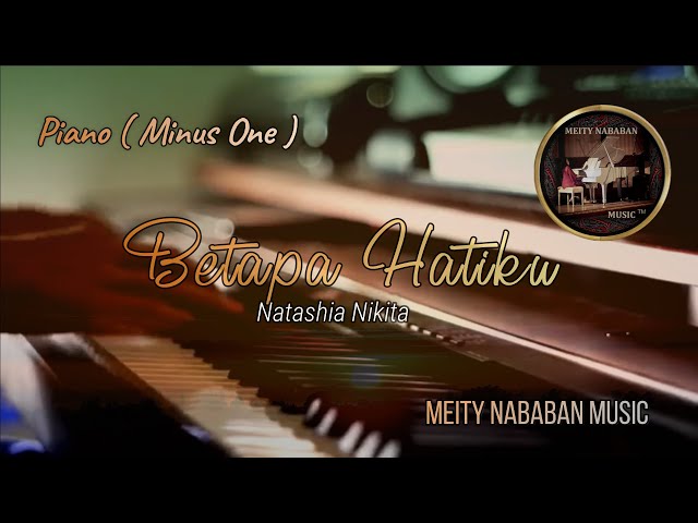 Betapa Hatiku ( Nikita ) Ciptaan : Robert Susanto - Piano (Minus One) Karaoke - Meity Nababan Music class=