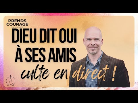 Dieu dit oui à ses amis | Pasteur Christian ROBICHAUD