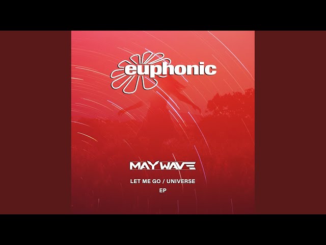 Maywave - Let Me Go