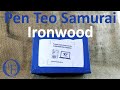 Pen in a box from Pen Teo - Samurai Ironwood