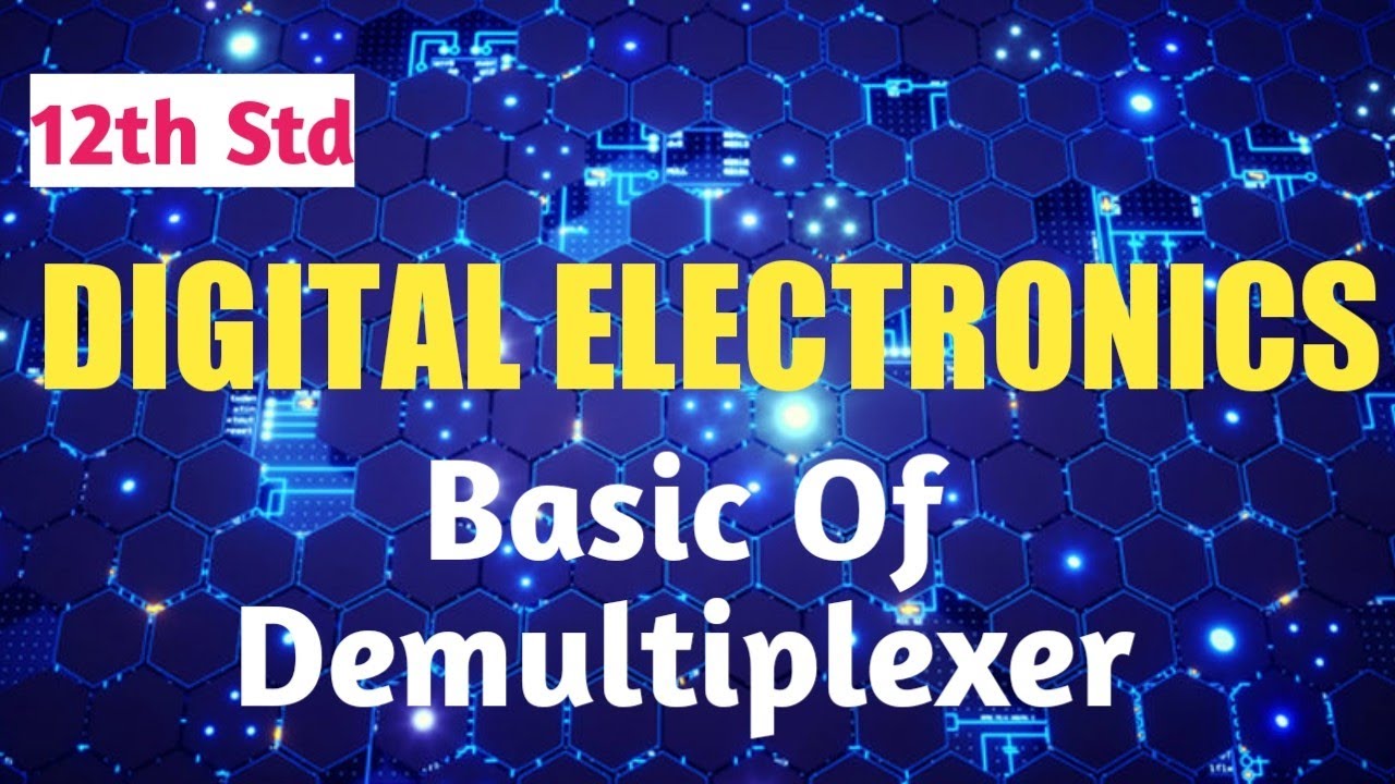 12th Std | Digital Electronics | Chapter 4. Mux, Demux, Encoder ...