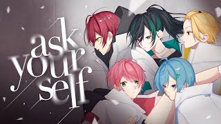 【MV】ask yourself／Knight A - 騎士A -