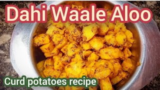 dahi waale aloo/ curd potatoes recipe