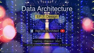 Data Architecture: EP 7: Design