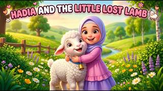 Hadia and the Little Lost Lamb 🐑❤️ | Beautiful Islamic Story for Kids | Kindness & Mercy Update