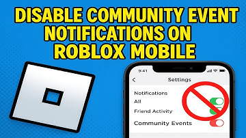 How To Disable Community Event Notifications On Roblox Mobile (2025)
