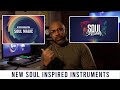 Bring Back SOUL MUSIC w/ Soul Magic and Soul Sessions from Native Instruments