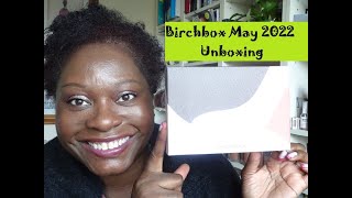 Birchbox May 2022 Unboxing Non PR |  Skin Investment
