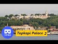 Vr180 3D Topkapi palace 2