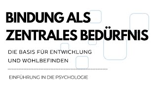 Attachment as a Fundamental Psychological Need: The Basis for Development and Well-being