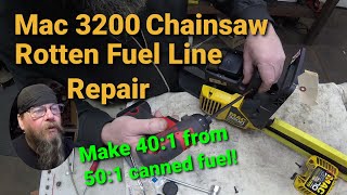 Mac 3200 Chainsaw Fuel Line Repair