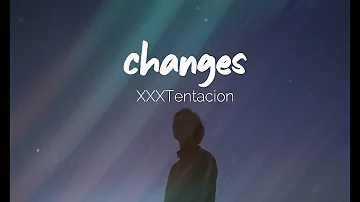 XXXTENTACION - Changes|Lyrics|StudioCrate